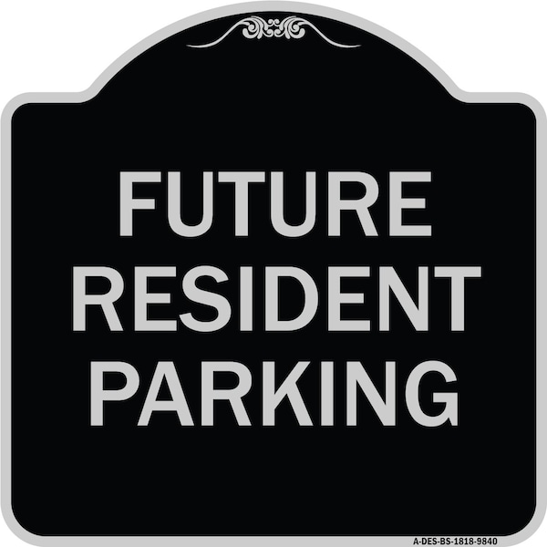 Designer Series-Future Resident Parking Black & Silver Heavy-Gauge Aluminum, 18" x 18", BS-1818-9840